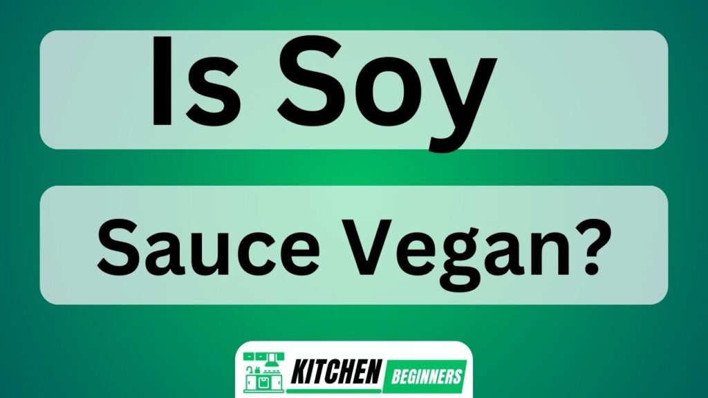 Is Soy Sauce Vegan