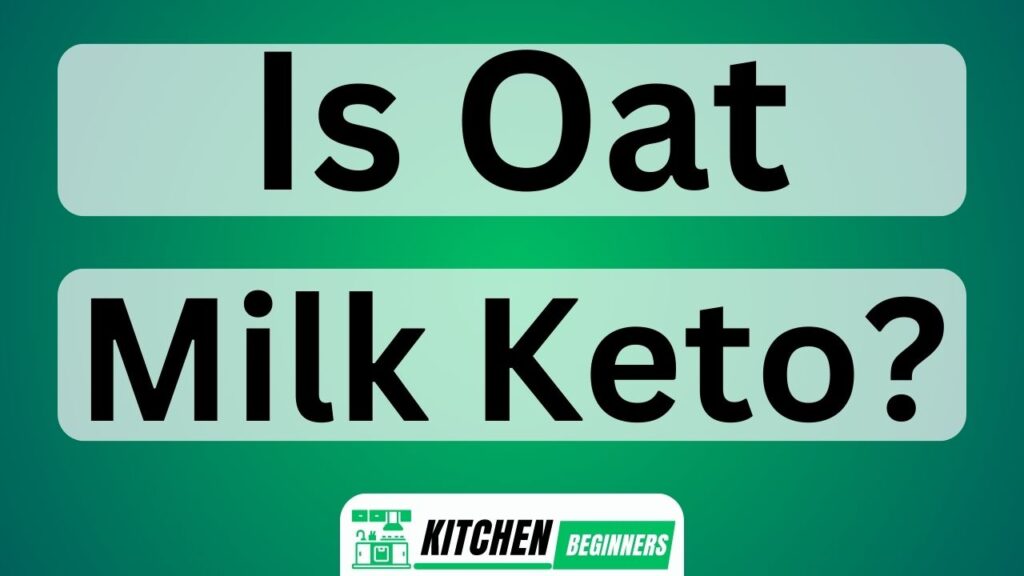 Is Oat Milk Keto?