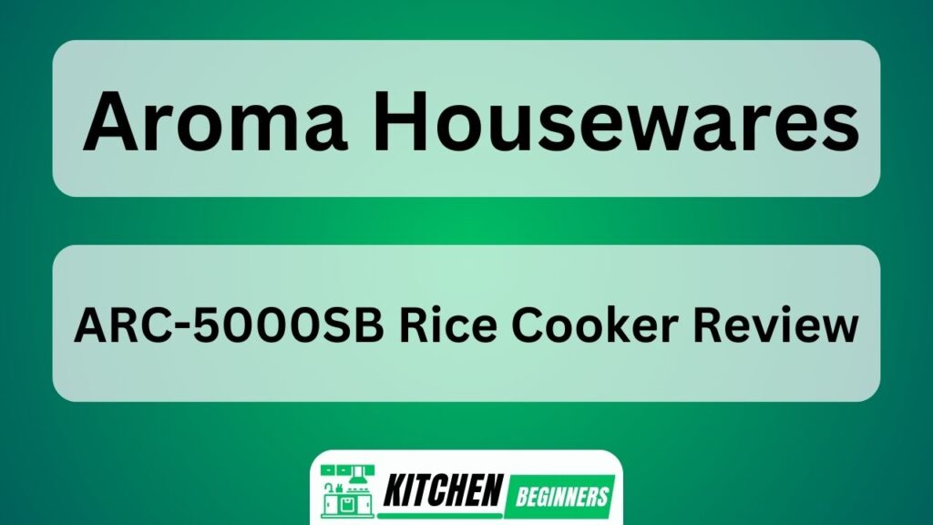 Aroma Housewares ARC-5000SB Rice Cooker Review