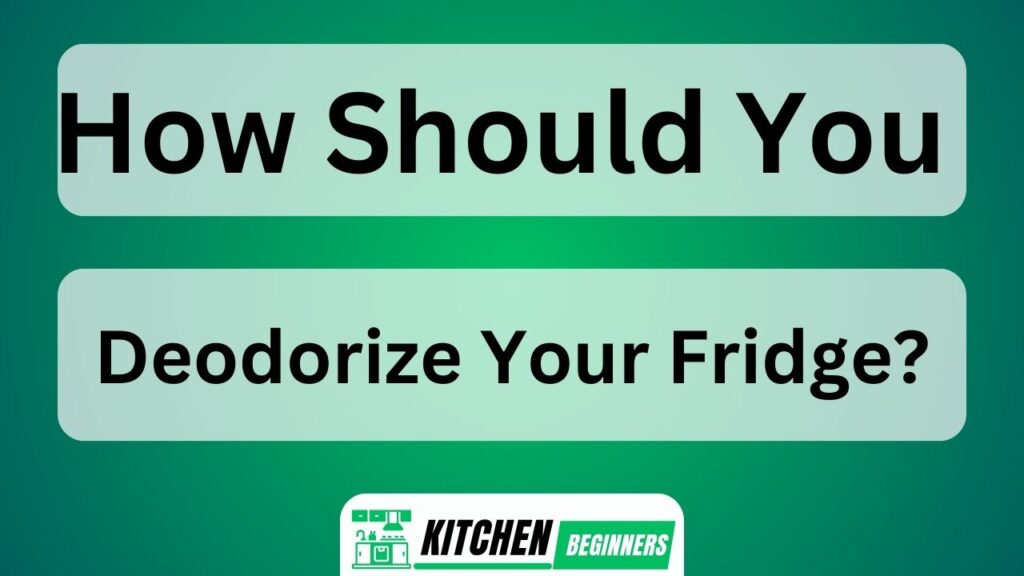 How Should You Deodorize Your Fridge?